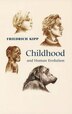 Childhood and Human Evolution by Friedrich Kipp, Paperback | Indigo Chapters