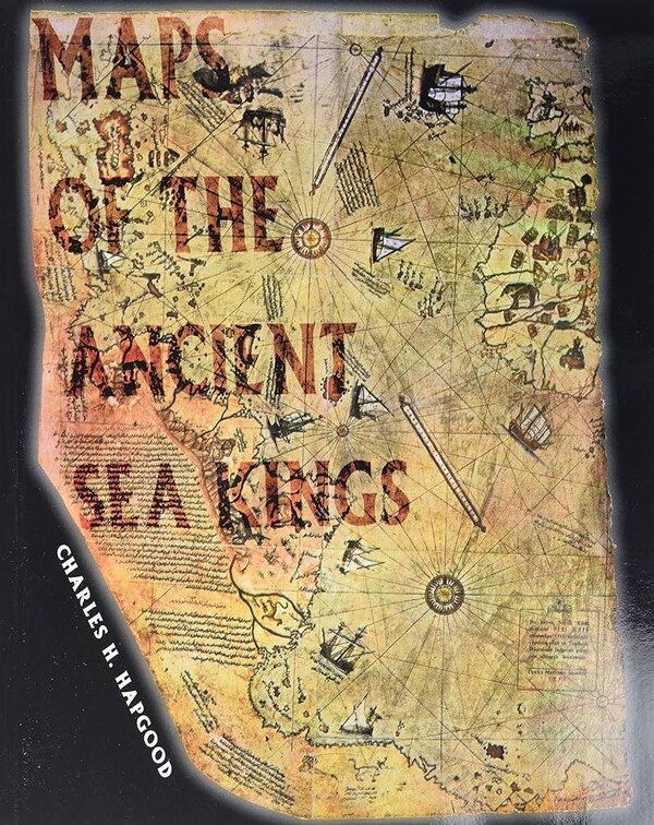 Maps Of The Ancient Sea Kings by Charles Hapgood, Paperback | Indigo Chapters