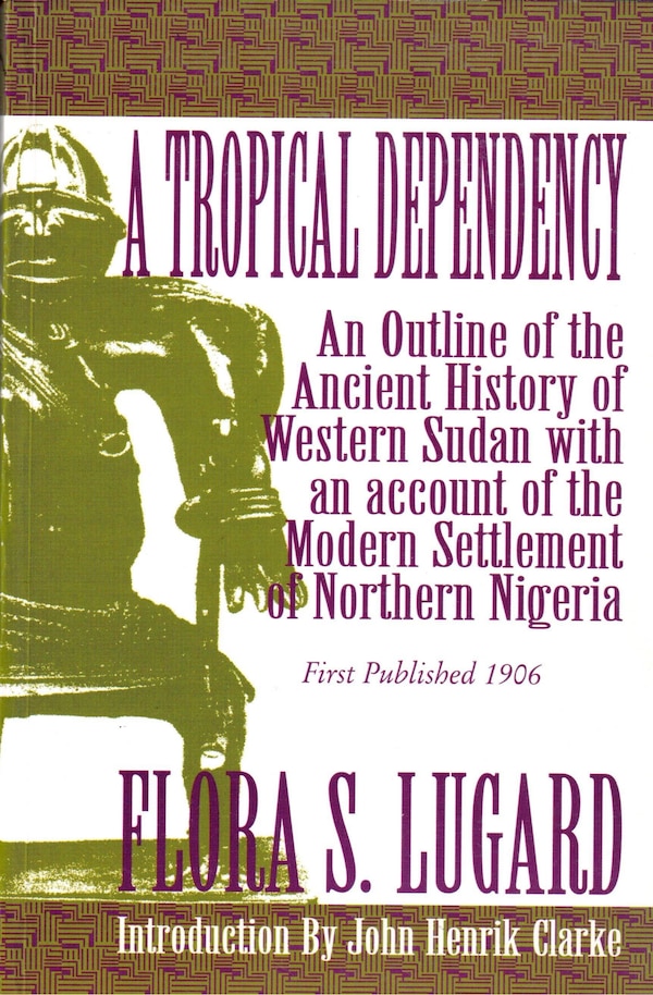 A Tropical Dependency by Flora Shaw Lugard, Paperback | Indigo Chapters