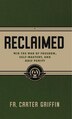 Reclaimed by Carter Griffin, Paperback | Indigo Chapters