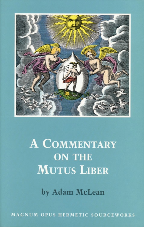Commentary on the Mutus Liber by Adam McLean, Paperback | Indigo Chapters