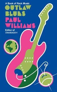 Outlaw Blues by Paul Williams, Paperback | Indigo Chapters