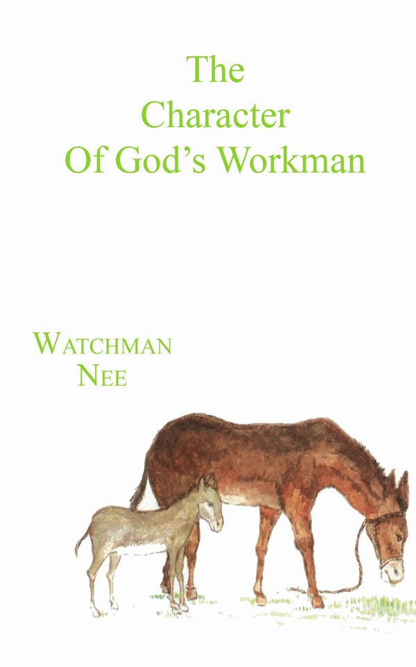 The Character of God's Workman by Watchman Nee, Paperback | Indigo Chapters