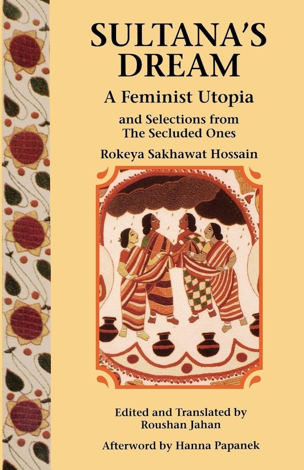 Sultana's Dream by Rokeya Sakhawat Hossain, Paperback | Indigo Chapters