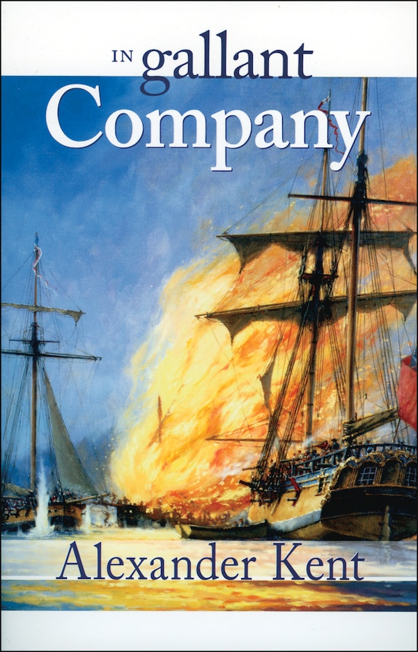 In Gallant Company by Alexander Kent, Paperback | Indigo Chapters