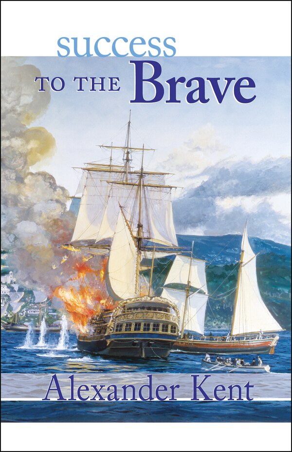 Success to the Brave by Alexander Kent, Paperback | Indigo Chapters