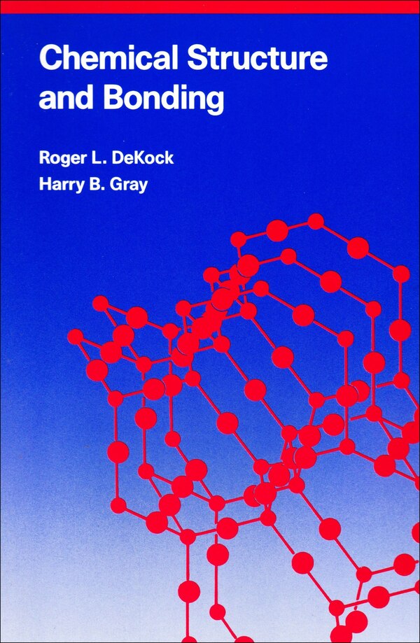 Chemical Structure And Bonding by Roger L. Dekock, Paperback | Indigo Chapters