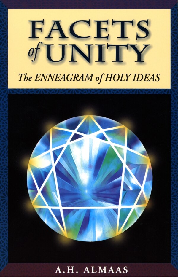 Facets Of Unity by A. H. Almaas, Paperback | Indigo Chapters