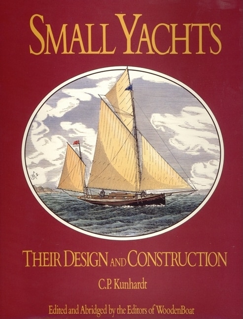 Small Yachts by C.p. Kunhardt, Hardcover | Indigo Chapters