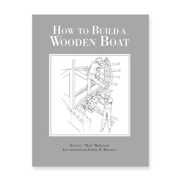 How to Build a Wooden Boat by David C Mcintosh, Paperback | Indigo Chapters