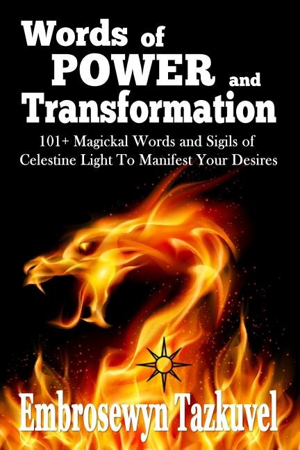 WORDS OF POWER and TRANSFORMATION by Embrosewyn Tazkuvel, Paperback | Indigo Chapters