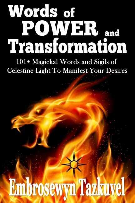 WORDS OF POWER and TRANSFORMATION by Embrosewyn Tazkuvel, Paperback | Indigo Chapters