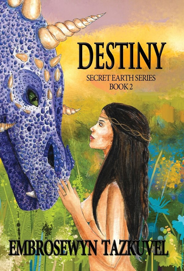 Destiny by Embrosewyn Tazkuvel, Hardcover | Indigo Chapters