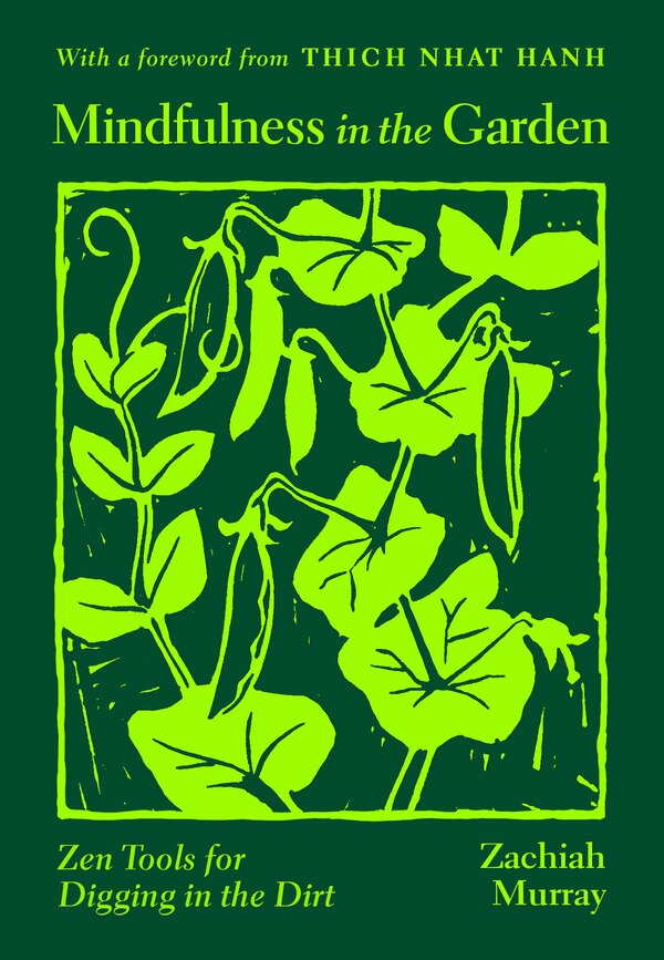 Mindfulness in the Garden by Zachiah Murray, Paperback | Indigo Chapters