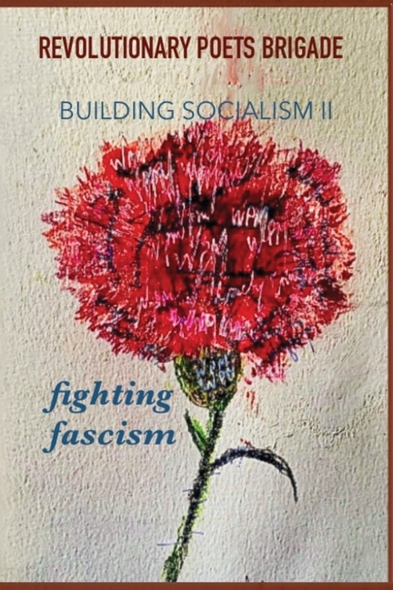Building Socialism Volume 2 - Fighting Fascism by Jack Hirschman, Paperback | Indigo Chapters
