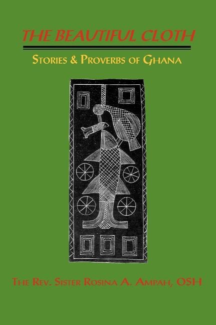 The Beautiful Cloth by Osh Rev Sister Rosina a Amppah, Paperback | Indigo Chapters