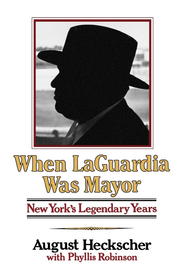 When Laguardia Was Mayor by August Heckscher, Paperback | Indigo Chapters