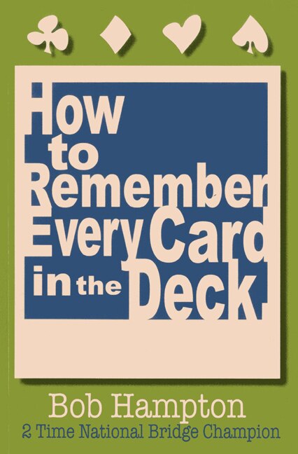 How To Remember Every Card In The Deck by Bob Hampton, Paperback | Indigo Chapters