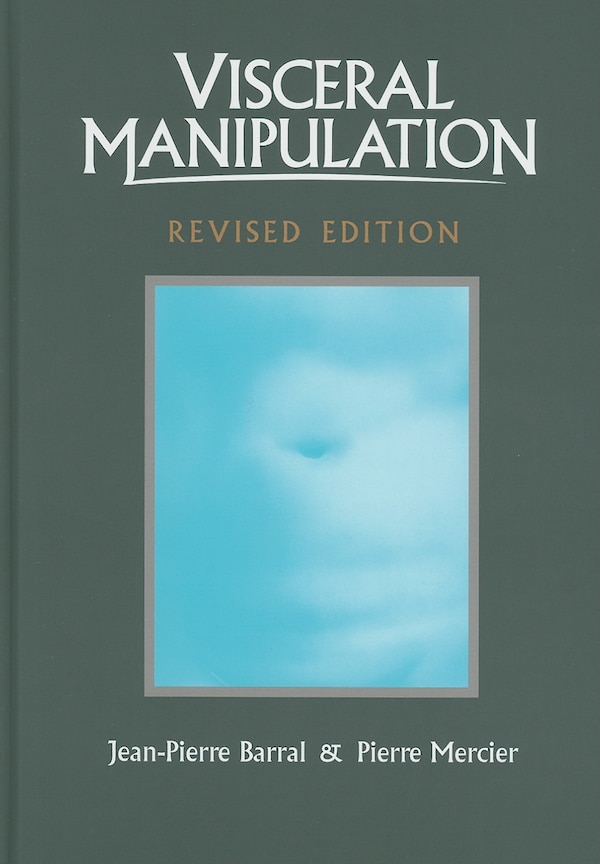 Visceral Manipulation by Barral Barral, Hardcover | Indigo Chapters