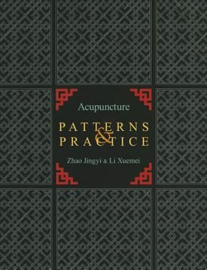Acupuncture Patterns by Xuemei Xuemei, Paperback | Indigo Chapters