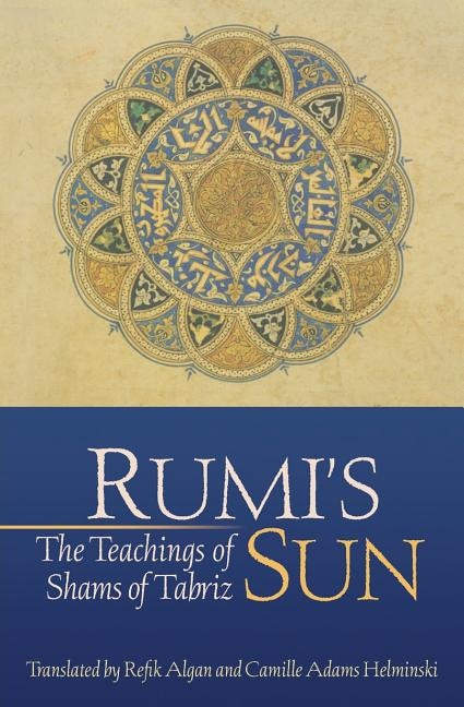 Rumi's Sun by Shams Shams of Tabriz, Paperback | Indigo Chapters