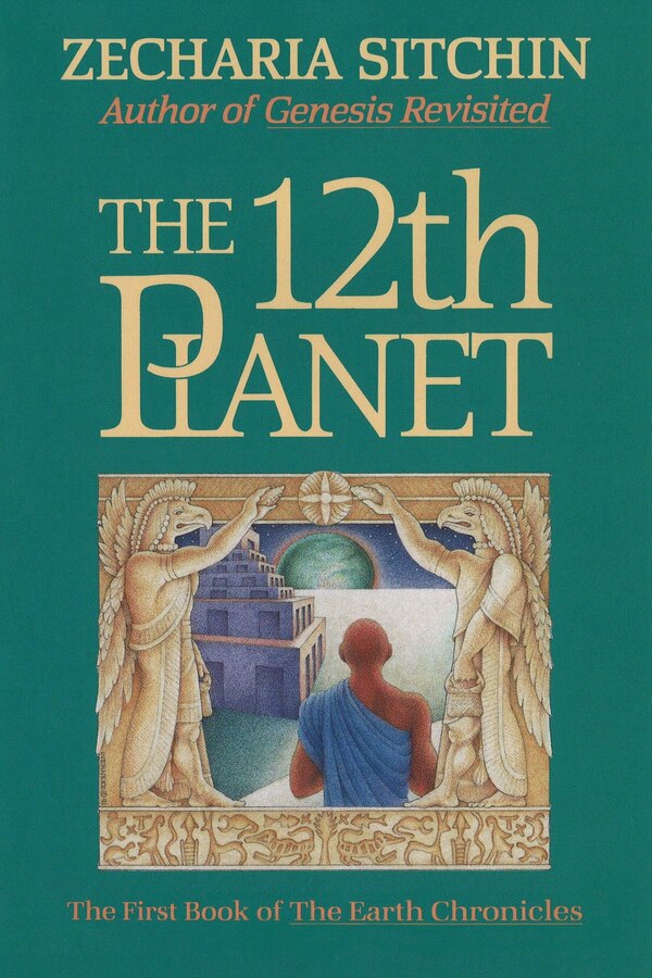 The 12th Planet (Book I) by Zecharia Sitchin, Hardcover | Indigo Chapters