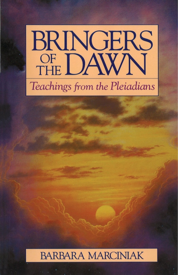 Bringers Of The Dawn by Barbara Marciniak, Paperback | Indigo Chapters