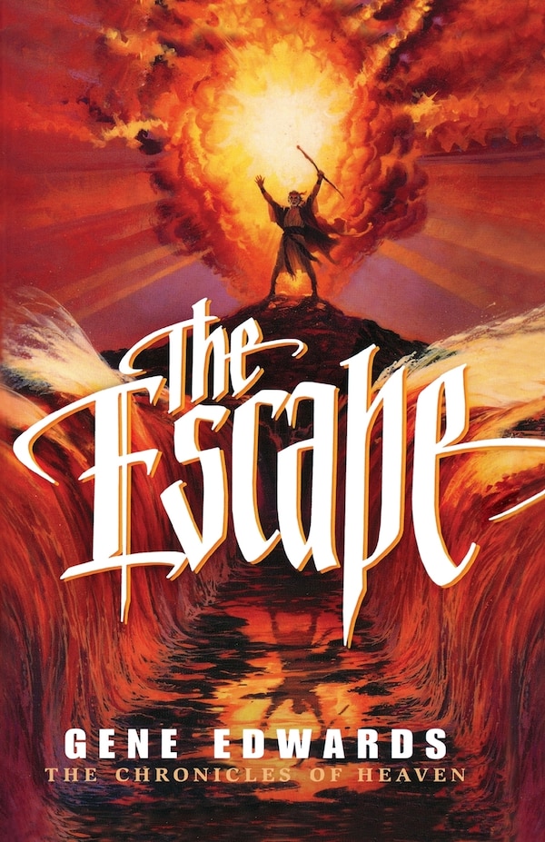 The Escape by Gene Edwards, Paperback | Indigo Chapters