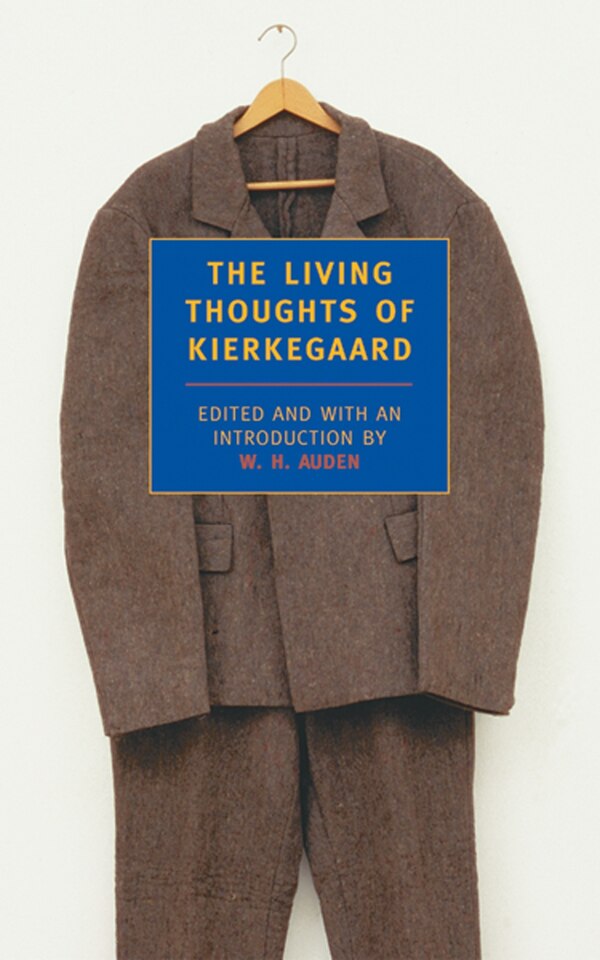 The Living Thoughts of Kierkegaard by Soren Kierkegaard, Paperback | Indigo Chapters