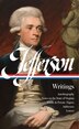 Thomas Jefferson: Writings (loa #17), Hardcover | Indigo Chapters
