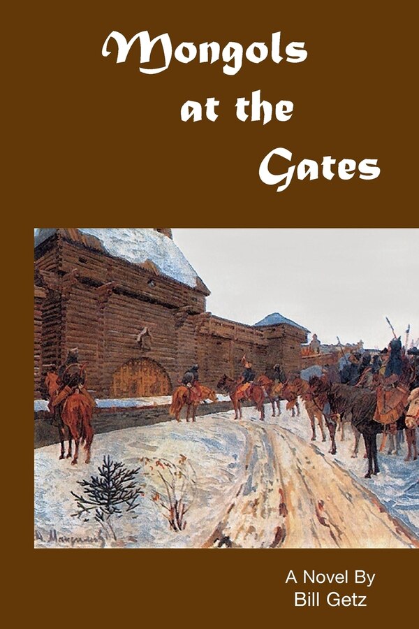 Mongols at the Gates by Bill Getz, Paperback | Indigo Chapters