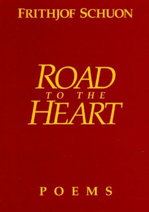 Road to the Heart by Frithjof Schuon, Paperback | Indigo Chapters