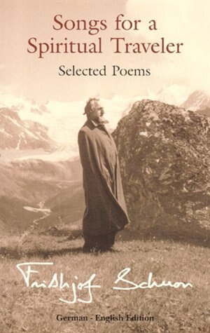 Songs for a Spiritual Traveler by Frithjof Schuon, Paperback | Indigo Chapters