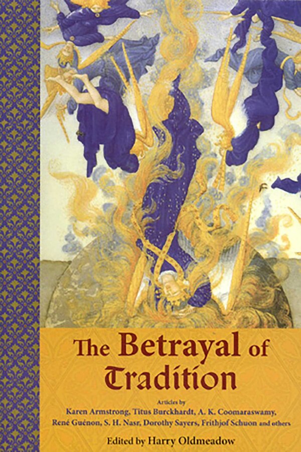 The Betrayal of Tradition by HARRY OLDMEADOW, Paperback | Indigo Chapters