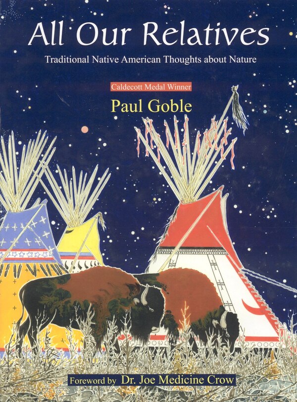 All Our Relatives by Paul Goble, Hardcover | Indigo Chapters