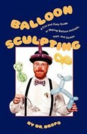 Balloon Sculpting by Bruce Fife, Paperback | Indigo Chapters