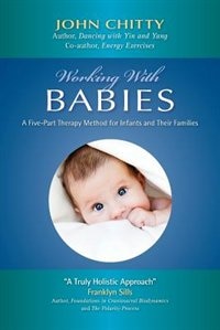 Working With Babies by John a M Chitty, Paperback | Indigo Chapters