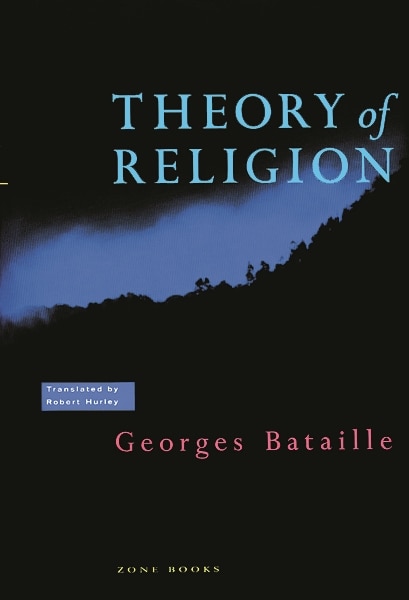 Theory Of Religion by Georges Bataille, Paperback | Indigo Chapters