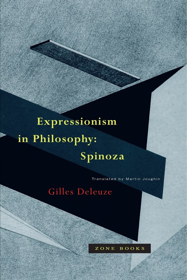 Expressionism in Philosophy by Gilles Deleuze, Paperback | Indigo Chapters