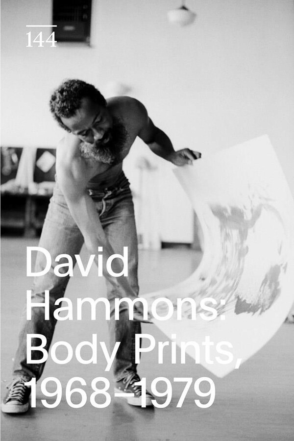David Hammons: Body Prints 1968-1979, Paperback | Indigo Chapters
