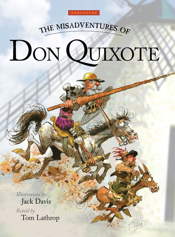 The Misadventures of Don Quixote by Miguel De Cervantes Saavedra, Perfect | Indigo Chapters
