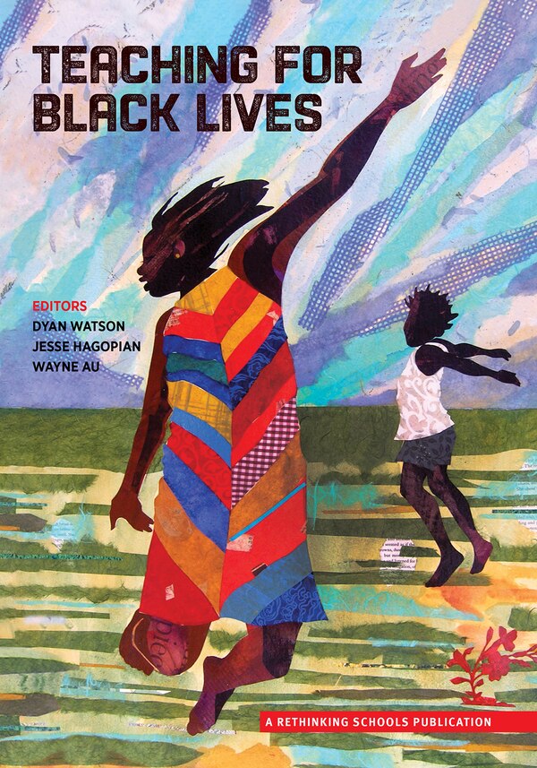 Teaching for Black Lives by Dyan Watson, Paperback | Indigo Chapters
