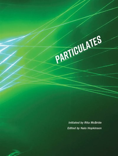 Particulates by Rita McBride, Paperback | Indigo Chapters