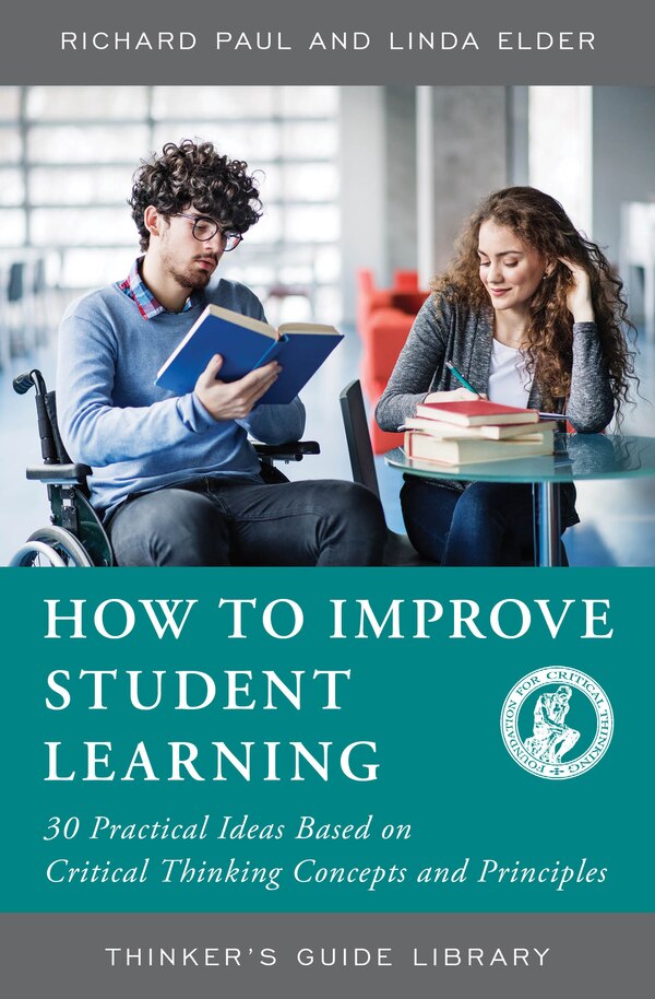 How To Improve Student Learning by Richard Paul, Paperback | Indigo Chapters