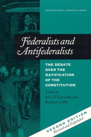 Federalists and Antifederalists by John P. Kaminski, Paperback | Indigo Chapters