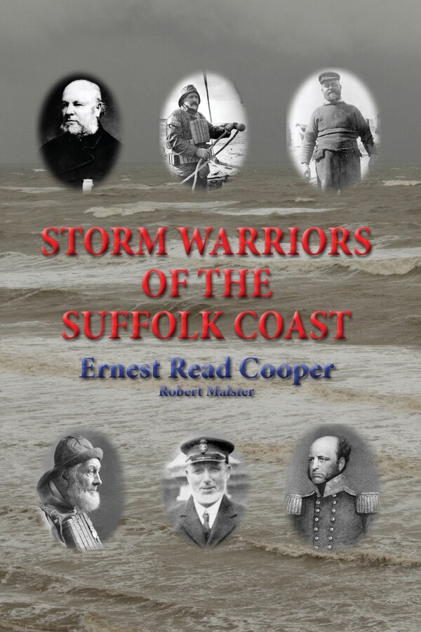 Storm Warriors Of The Suffolk Coast by Ernest Read Cooper, Paperback | Indigo Chapters