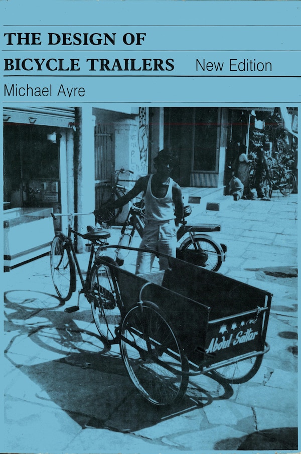 The Design Of Bicycle Trailers by Michael Ayre, Paperback | Indigo Chapters