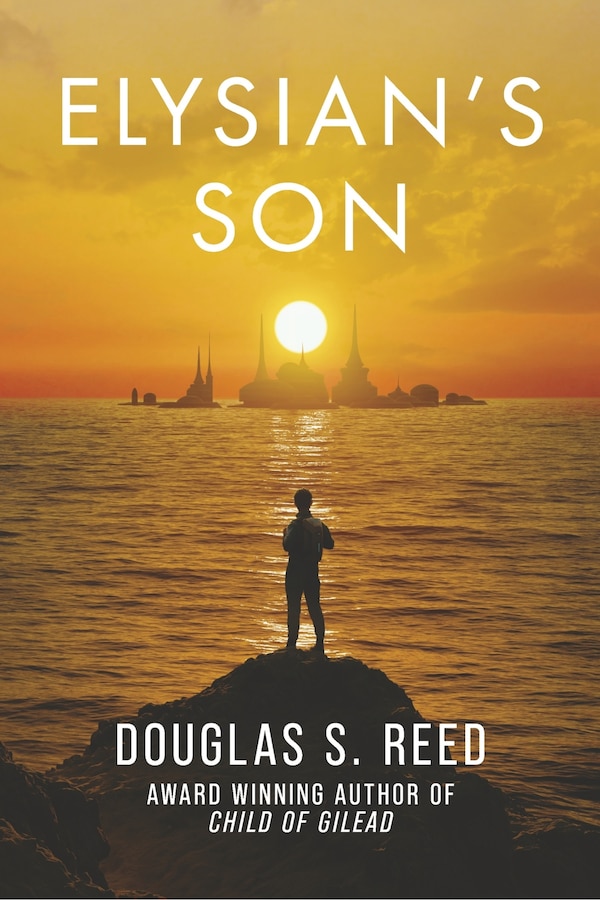 Elysian's Son by Douglas S. Reed, Paperback | Indigo Chapters
