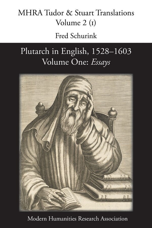 Plutarch in English 1528-1603. Volume One by Fred Schurink, Paperback | Indigo Chapters