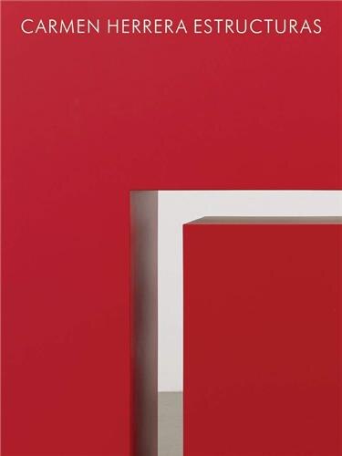 Carmen Herrera: Estructuras, Hardcover | Indigo Chapters